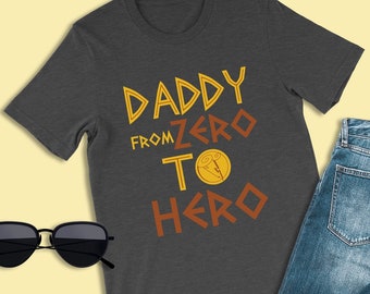 Hercules Shirts, Daddy from Zero to Hero Shirts, Disney World Shirts, Disneyland Shirts, Disney Dad Shirts, Fathers Day Shirt, Family Shirts