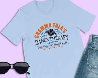 Moana Shirt, Dance Therapy Vibe with the Manta Rays, Gramma Tala Shirt, Disneyland Occupation Logo Costume, Disney World Family Shirts