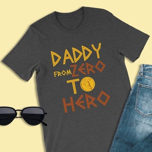 Hercules Shirts, Daddy from Zero to Hero Shirts, Disney World Shirts, Disneyland Shirts, Disney Dad Shirts, Fathers Day Shirt, Family Shirts