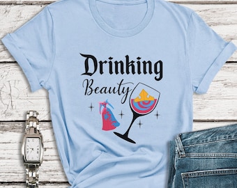 Sleeping Beauty Shirt, Drinking Beauty, Disney Princess Aurora Shirt, Food and Wine Disney Shirts, Drink Around the World Shirts, Wine Shirt