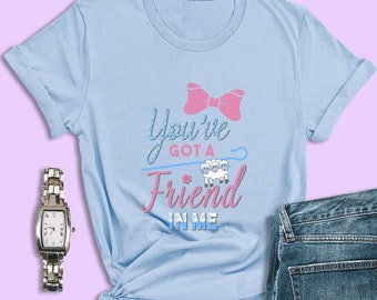 Toy Story Shirts, You&#39;ve Got a Friend in Me Shirt, Bo Peep Shirt, Toy Story Shirts for Women, Toy Story Birthday Shirt, Toy Story Land Shirt