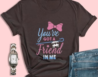 You've Got a Friend in Me Shirt, Pixar Bo Peep Shirt, Toy Story Shirt Women, Toy Story Land Outfit, Toy Story Disneyworld Best Friend Shirt