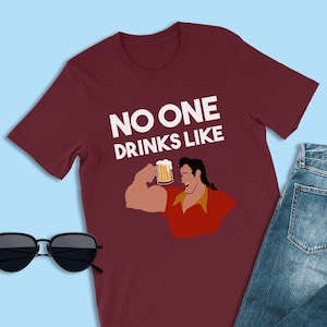 Die Schöne und das Biest Shirts, Niemand trinkt wie Shirts, Gaston Shirts, Disney Bösewicht Shirts, Essen und Wein Shirts, Junggesellenabschied Shirts