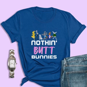 Disney Bunnies Shirt, Nothin&#39; Butt Bunnies, Disney Rabbits Costume, Animal Kingdom Shirt, Bunny Easter Shirt, March Hare, Judy Hopps, Oswald