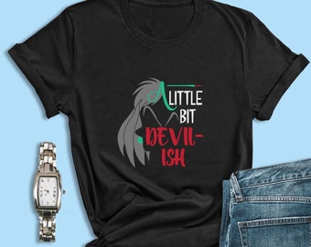 Disney 101 Dalmatiner Shirts, ein bisschen Teufel-isch, Cruella De Vil Kostüm, teuflische Frau Shirt, Halloween Shirt, Disney Bösewichte Shirt