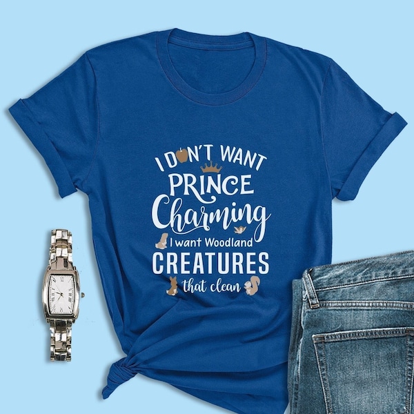 Snow White Shirt, I Don't Want Prince Charming Shirt, Animal Kingdom Shirt, Disneyland Shirt, Disney World Shirt, Family Disney Shirt, Epcot