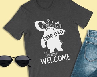 Moana Shirt, Just An Ordinary Demi-Dad Shirt, Maui Shirt, Disney Dad Shirt, Dad Birthday Shirt, Fathers Day Shirt, Family Shirts, Disneyland