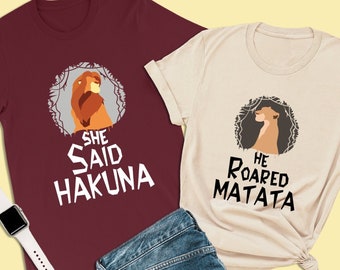 The Lion King Couple Shirt, She Said Hakuna, Simba Shirt, Disney Couples Shirts, Animal Kingdom Matching Shirt, Disneyland Vacation Shirt