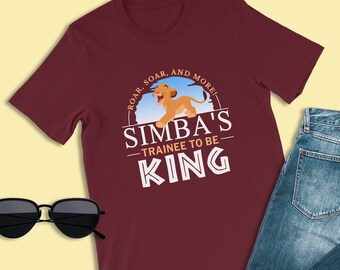 The Lion King Logo Shirt, Simba's Trainee To Be King, Simba T-Shirt, Pride Lands Family Outfit, Animal Kingdom Unisex Tee, Disney Safari