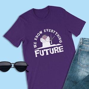 Hercules Shirt, We Know Everything Future, Atropos Shirt, The Three Fates Shirts, Disney Villains Shirt, Halloween Shirt, Witch Costume