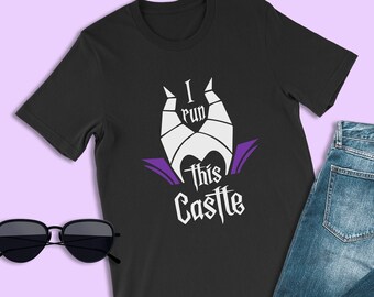 Sleeping Beauty Shirt, I Run This Castle Shirt, Maleficent Shirt, Descendants Shirt, Halloween Shirt, Disney Villain Shirts, Magic Kingdom