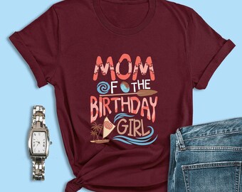 Moana Shirt, Mom of the Birthday Girl, Mom Shirt, Mother and Daughter Shirts, Disney Family Shirts, Disney Princess Moana Birthday Costume