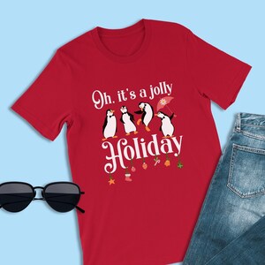 Mary Poppins Shirt, Oh It's a Jolly Holiday Shirt, Mary Poppins Penguin Shirt, Animal Kingdom Shirts, Disney Christmas, Disney World Shirts