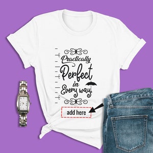 Disney Custom Shirt, Practically Perfect in Every Way Shirt, Mary Poppins Shirt, Disney Movie Tshirt, Disney Family Shirt, Disney World Tee