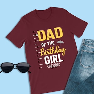 Mary Poppins Birthday Theme Shirt, Dad of the Birthday Girl, Mary Poppins Shirt, Disneyland Family Shirts, Baby Girls Birthday Party T-Shirt