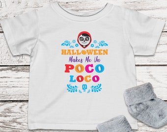 Coco-shirts, Halloween Makes Me Un Poco Loco-shirts, Miguel-shirts, baby-T-shirt, Disney-familieshirts, Disney Halloween-shirts, kindercadeaus