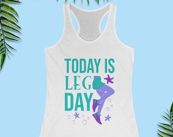 Little Mermaid Tank, Today is Leg Day, Disney Princess Ariel Running Costume, Run Disney Training Tank Top, Disney Half Marathon Shirt