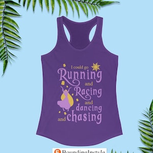 Tangled Run Tank Tops, I Could Go Running and Racing and Dancing and Chasing, Rapunzel Running Costume, runDisney Marathon Weekend Outfit
