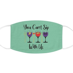 Disney Villains Face Mask, You Can&#39;t Sip With Us, Epcot Food and Wine Face Mask, Washable Cloth Face Mask, Unisex Face Mask Made in the USA
