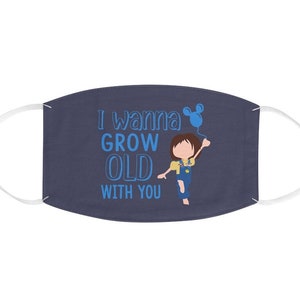Disney Face Mask, Disney Pixar Up Ellie, Unisex Reusable Face Mask Made in USA, Washable Face Mask Adult, I Wanna Grow Old With You
