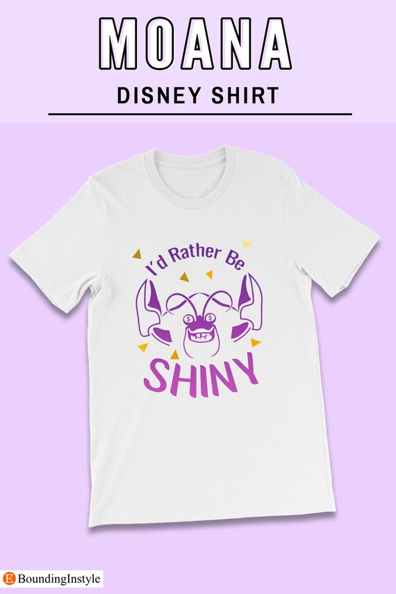 Moana Shirt I'd Rather Be Shiny Shirt 