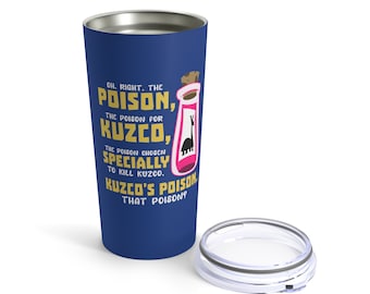 The Emperor&#39;s New Groove 20oz Tumbler, Kronk Insulated Cup, Oh Right The Poison, Villains Stainless Bottle, Drinking Around The World Mug