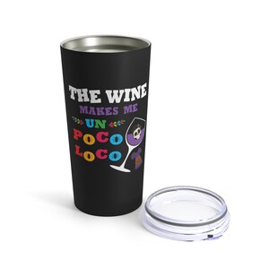 Coco Company 20oz Tumbler, The Wine Makes Me Un Poco Loco, Imelda Insulated Cup, Epcot Food and Wine Stainless Steel Gift, Halloween Mug
