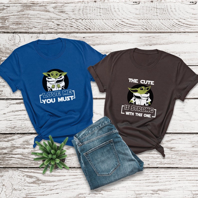 Star Wars Shirt, Love Me You Must, Baby Yoda Mandalorian Shirt, Mandalorian Shirt, Disney Couple Shirts, Star Wars Costume, Jedi Costume