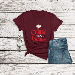 Descendants Shirts, Chillin' Like a Villain Shirt, Queen of Hearts Shirt, Disney Villain Shirt, Alice in Wonderland Shirt, Disneyland Shirt