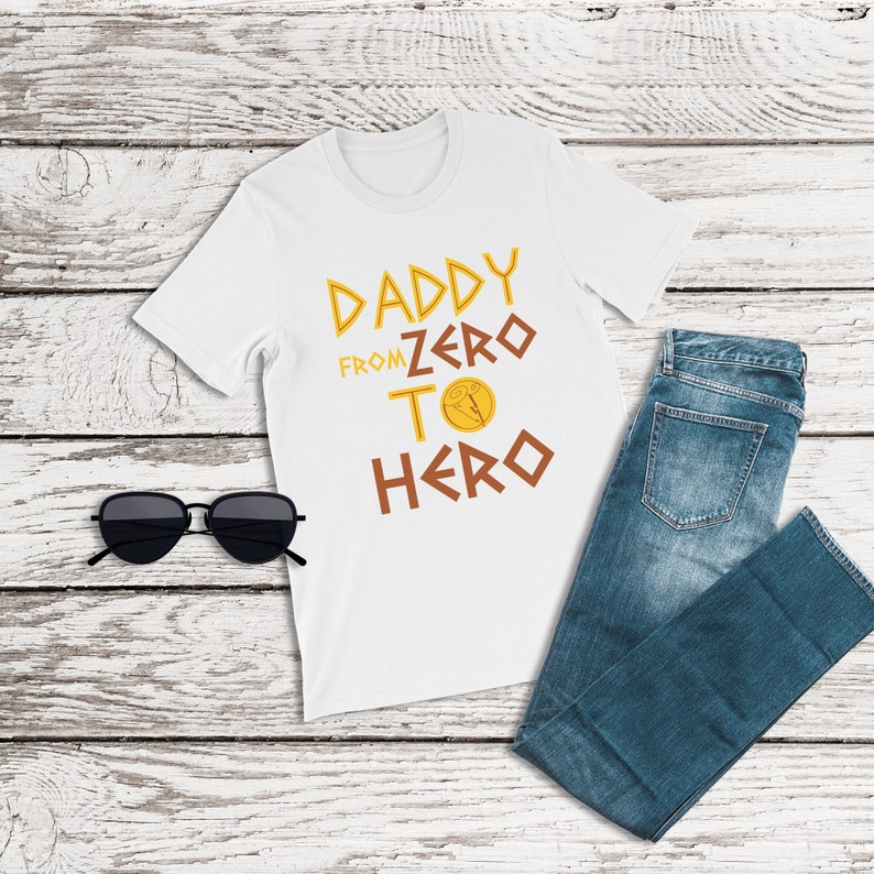 Hercules Shirts, Daddy from Zero to Hero Shirts, Disney World Shirts, Disneyland Shirts, Disney Dad Shirts, Fathers Day Shirt, Family Shirts