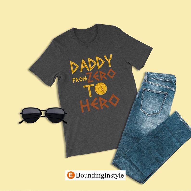 Hercules Shirts, Daddy from Zero to Hero Shirts, Disney World Shirts, Disneyland Shirts, Disney Dad Shirts, Fathers Day Shirt, Family Shirts