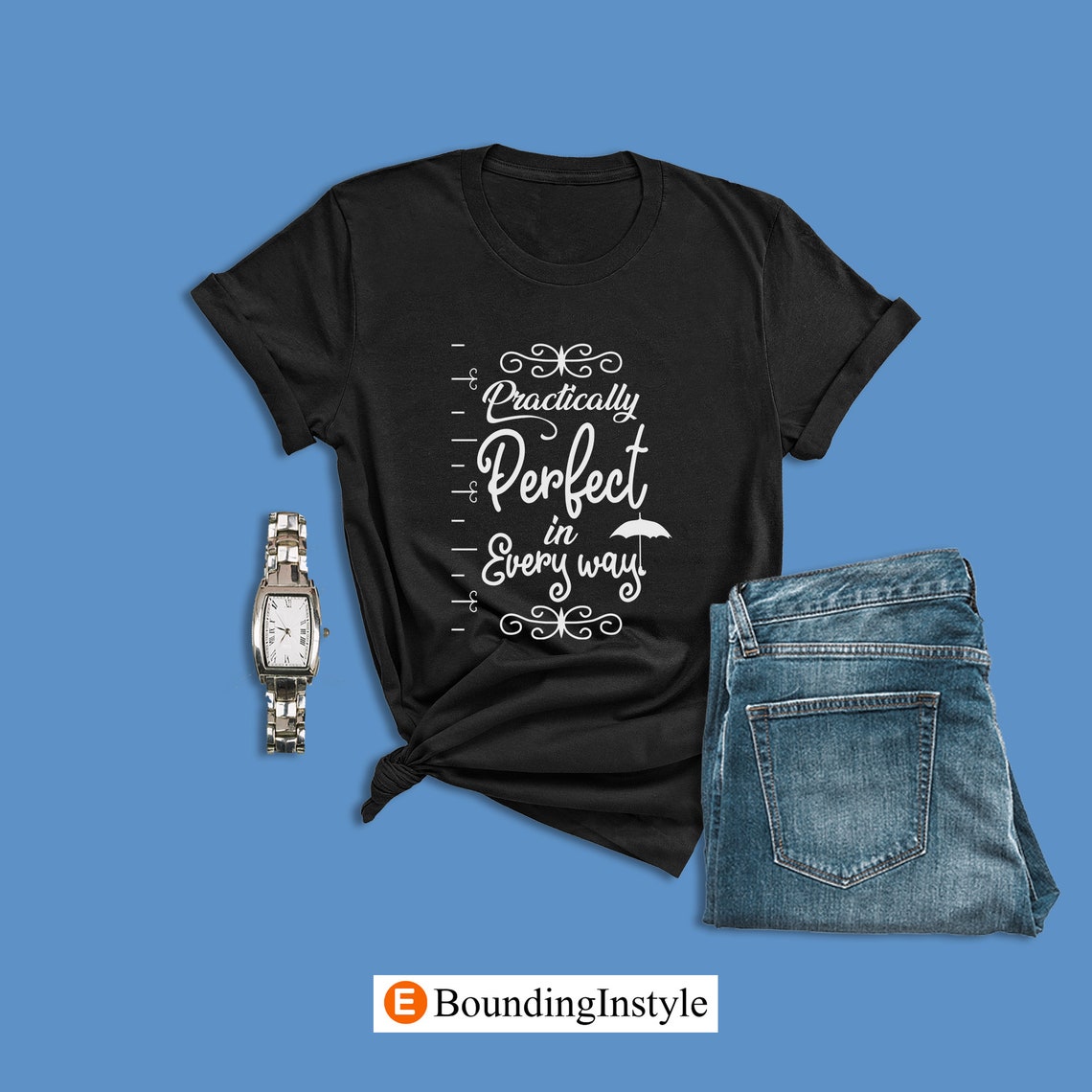 Practically Perfect in Every Way Shirt, Mary Poppins Shirt, Disney ...