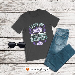 Disney Haunted Mansion Shirt, I Like My Mansions Haunted, Disney Halloween Shirt, Mens Disney Shirt, Disney World Ride Shirts, Ghost Costume