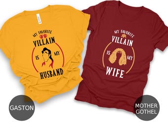 Gaston Couple Shirt, My Favorite Villain Is My Husband, Villain Shirts, Disneyland Family Tee, Descendants Outfit, Mother Gothel