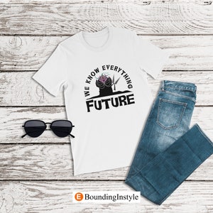 Hercules Shirt, We Know Everything Future, Atropos Shirt, The Three Fates Shirts, Disney Villains Shirt, Halloween Shirt, Witch Costume