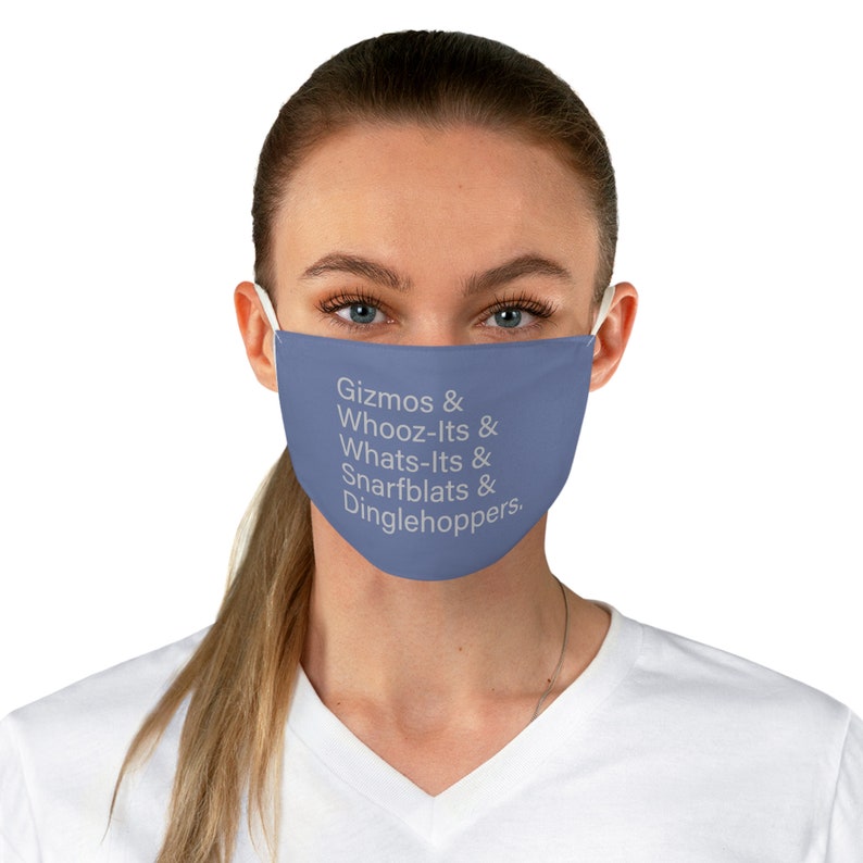 May include: A blue face mask with white text that reads "Gizmos & Whooz-Its & Whats-Its & Snarfblat & Dinglehoppers."