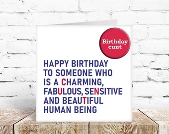 Funny rude cunt birthday card for friend husband wife partner lesbian gay Recycled, eco-friendly card Comes with badge