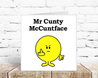 Mister Men inspired Naughty rude Birthday card for special friend brother uncle dad bestie cousin colleague  Celebration gift for him  cunt