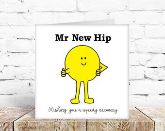 Funny Get Well Card hip joint replacement operation surgery friend dad brother son uncle granddad grandad colleague thinking of you