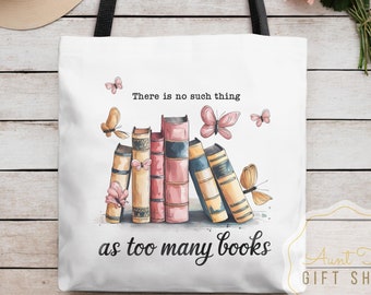 No Such Thing as Too Many Books Tote Bag, Gift for Librarian, Bookish Tote Bag, Floral Design Bookworm Tote, Cute Teacher Gift, Book Lover