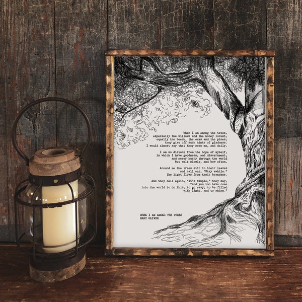 Mary Oliver Poem Art Print, Literary Art, When I Am Among the Trees, Nature Print, Nature Wall Art, Nature Lover Gift, Tree Artwork, Poetry