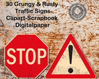 Grungy Traffic sign clipart. Stained Road signs digitalpaper. Rusty and distressed Traffic signage png & jpeg  file. Road Rules Scrapbook.