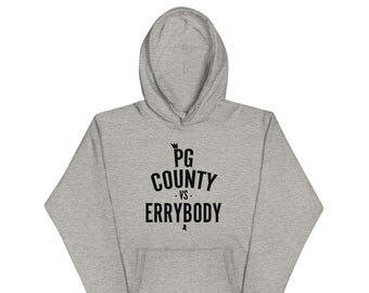 PG County vs Errybody Unisex Hoodie