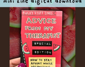 Advice From My Therapist: How to Stay Afloat While Organizing - PRINTABLE Mini Zine Download