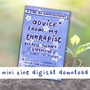 Advice From My Therapist - PRINTABLE Mini Zine (Digital Download)