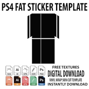 Puede incluir: Plantilla de pegatina PS4 Fat negra con el texto "PS4 FAT STICKER TEMPLATE". Incluye iconos para los formatos de archivo SVG, AI, EPS, CDR y PSD. También se ven las palabras "FREE TEXTURES" y "DIGITAL DOWNLOAD".