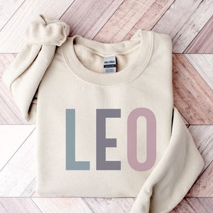 Leo Sweatshirt | August Birthday | Leo Gifts | Horoscope Shirt | Leo Zodiac Hoodie | Astrology Shirt | Astrology Sweater | Birthday Gifts