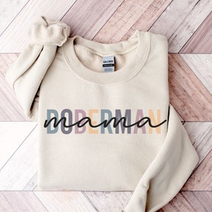 Doberman Mom Sweatshirt | Dog Lover Sweatshirt | Dobie Mom Sweatshirts | Woman Gift | Custom Dog Name Shirt | Doberman Dog Mom