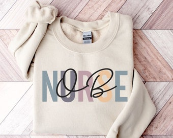 Ob Nurse Crewneck | Ob Nurse Sweatshirt | Ld Nurse Sweatshirt | Nurse Gift | L&D Sweater | L And D Nurse Shirt | Rn Sweatshirt