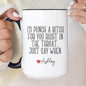 Tazza &quot;Ti darei un pugno in gola a una stronza&quot;, regalo per la migliore amica, tazza da caffè per l&#39;amicizia, tazza personalizzata per l&#39;amicizia, regalo per la sorella